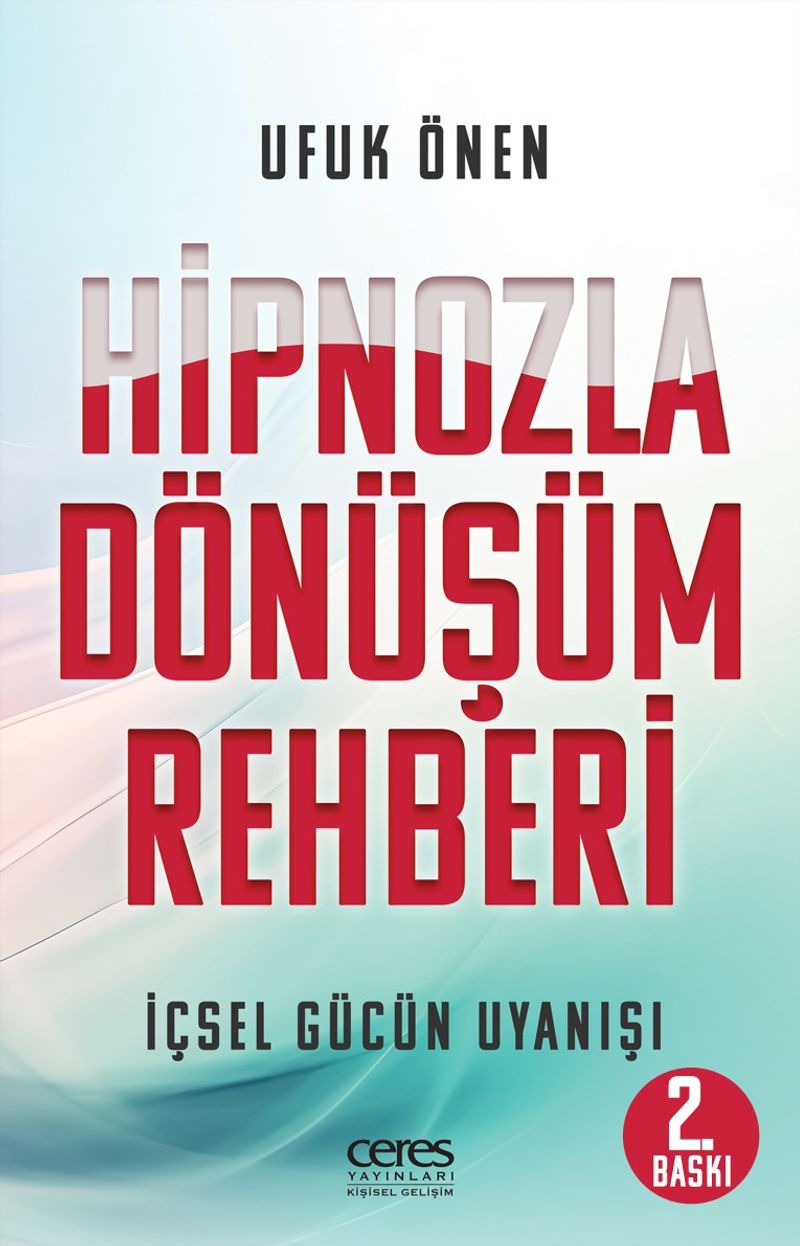 Hipnozla Dönüşüm Rehberi İçsel Gücün Uyanışı kitap kapağı