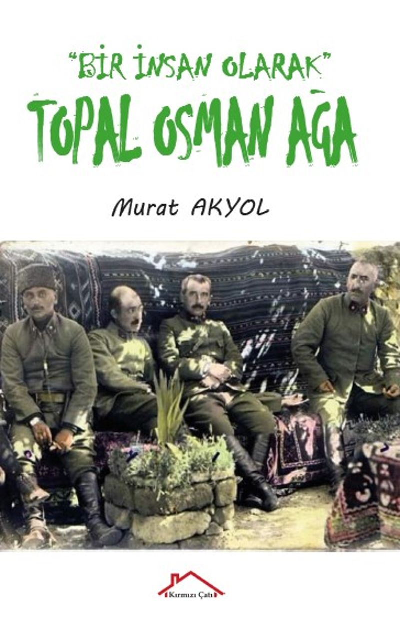 Bir İnsan Olarak Topal Osman Ağa kitap kapağı