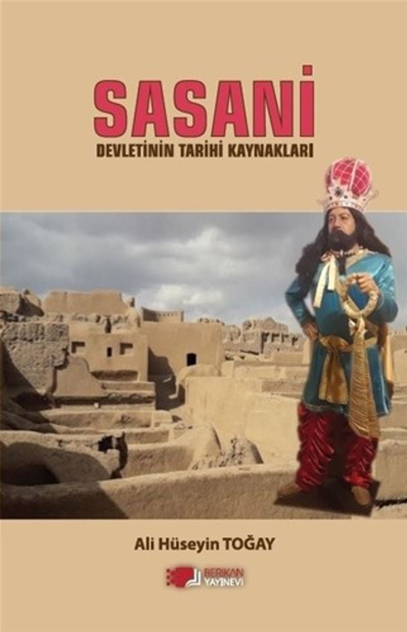 Sasani Devletinin Tarihi Kaynakları kitap kapağı