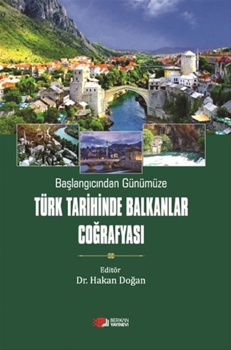 Başlangıcından Günümüze Türk Tarihinde Balkanlar Coğrafyası kitap kapağı