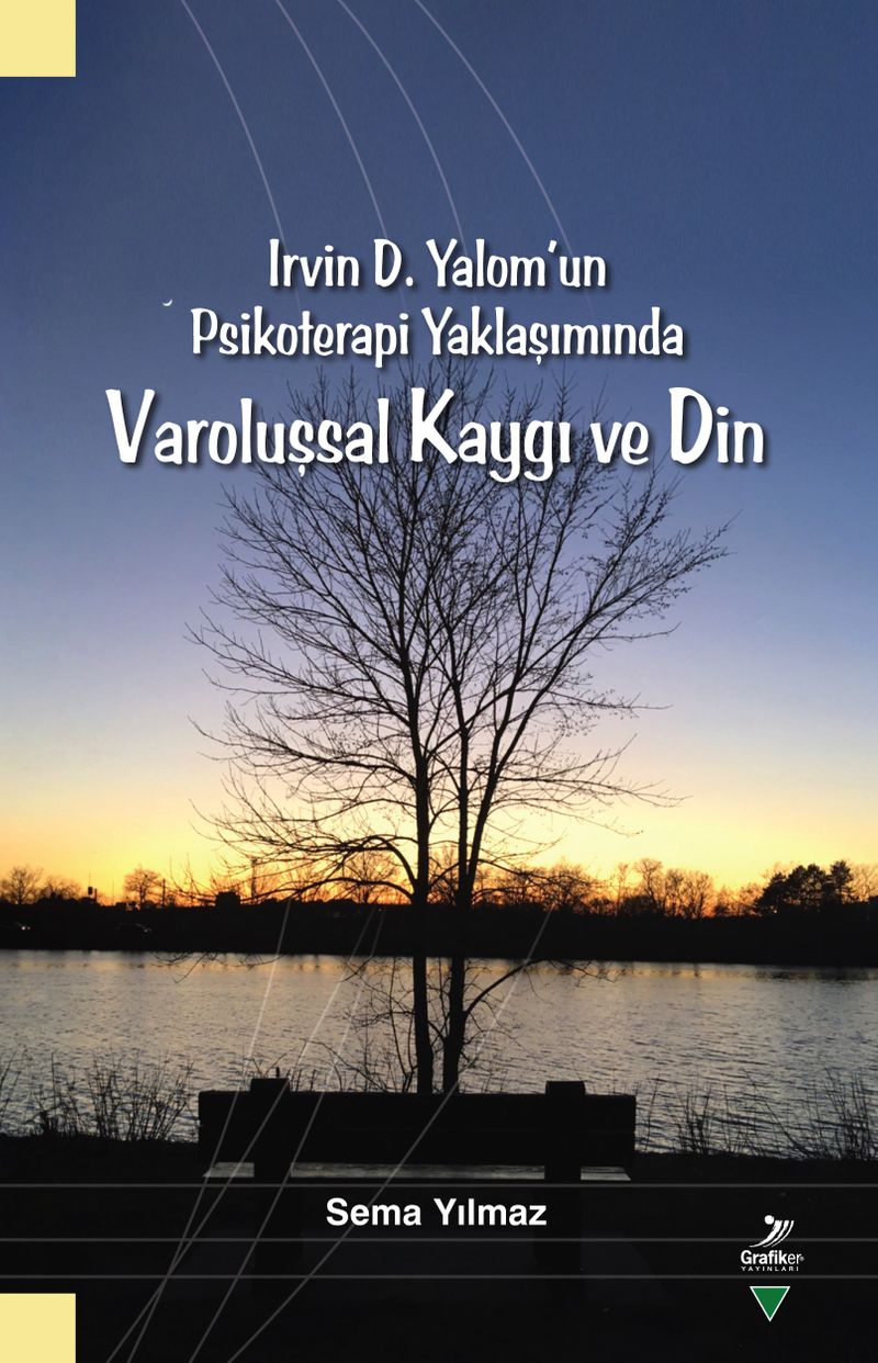 Irvin D. Yalom'un Psikoterapi Yaklaşımında Varoluşsal Kaygı ve Din kitap kapağı