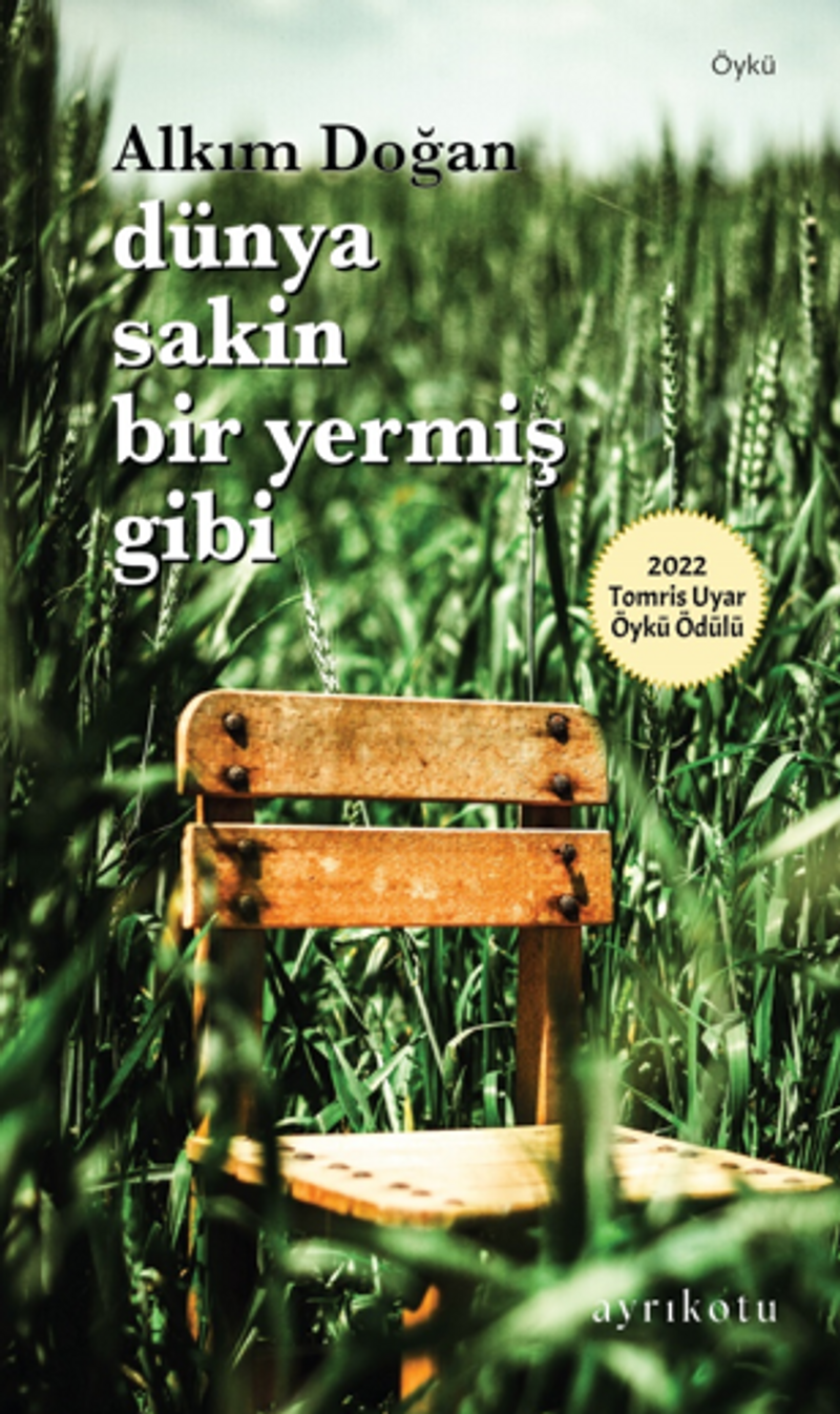 Dünya Sakin Bir Yermiş Gibi kitap kapağı