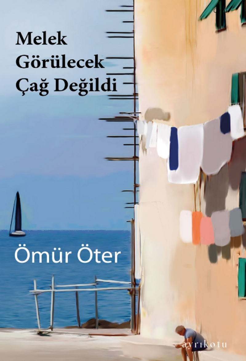 Melek Görülecek Çağ Değildi kitap kapağı