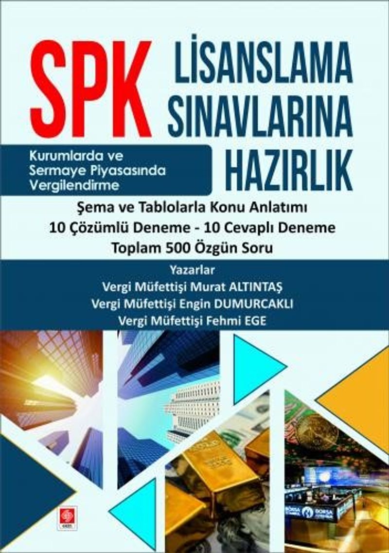 SPK Lisanslama Sınavlarına Hazırlık- Konu Anlatım-Deneme- Özgün Soru kitap kapağı