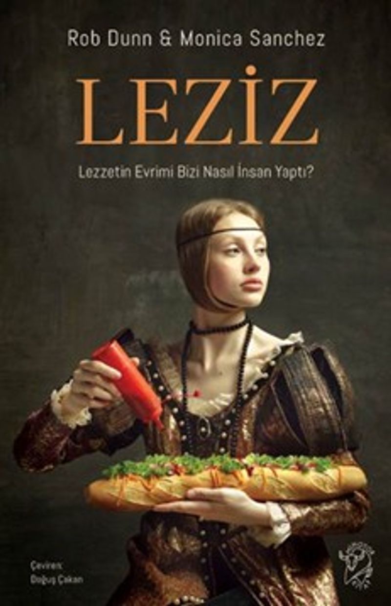 Leziz Lezzetin Evrimi Bizi Nasıl İnsan Yaptı? kitap kapağı