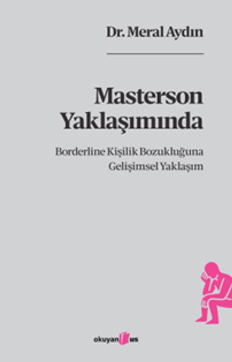 Masterson Yaklaşımında Borderline Kişilik Bozukluğuna Gelişimsel Yaklaşım kitap kapağı