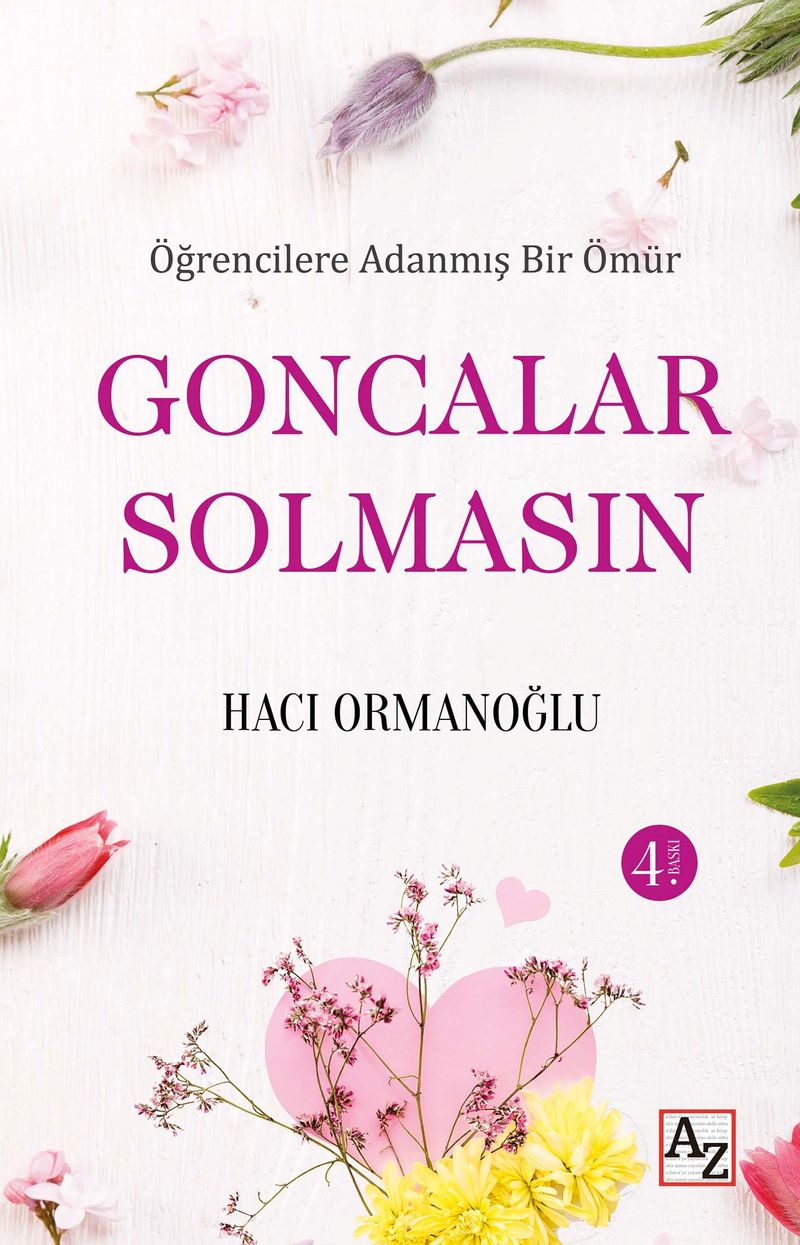 Öğrencilere Adanmış Bir Ömür Goncalar Solmasın kitap kapağı