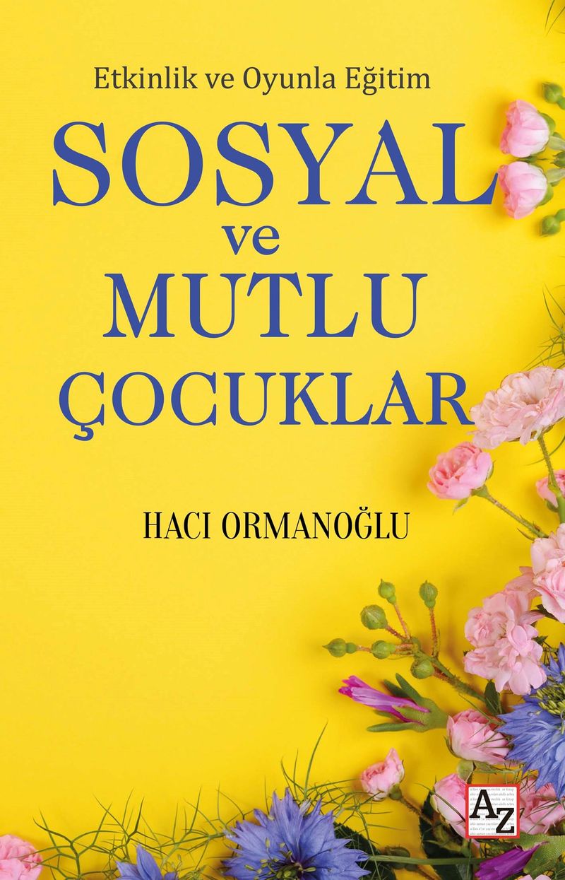 Etkinlik ve Oyunla Eğitim Sosyal ve Mutlu Çocuklar kitap kapağı