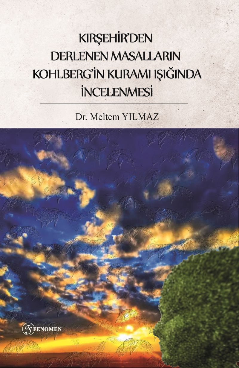 Kırşehir'den Derlenen Masalların Kohlberg'in Kuramı Işığında İncelenmesi kitap kapağı