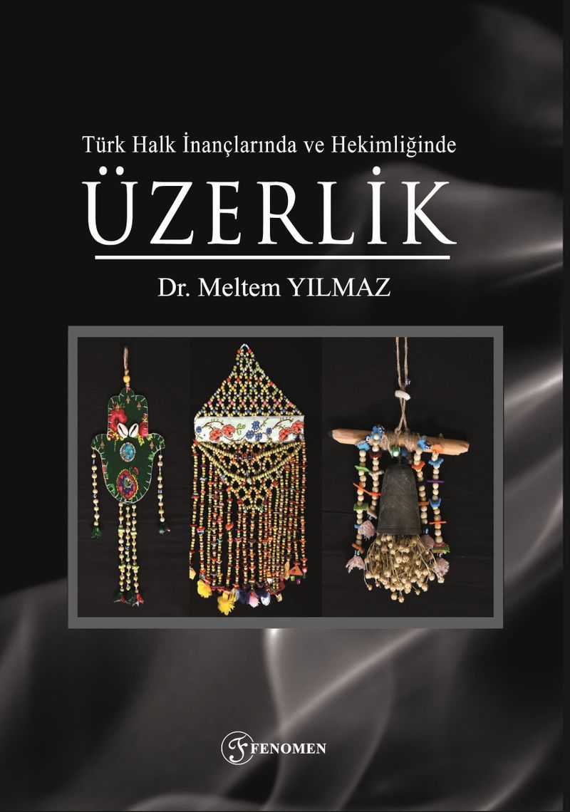 Türk Halk İnançlarında ve Hekimliğinde Üzerlik kitap kapağı