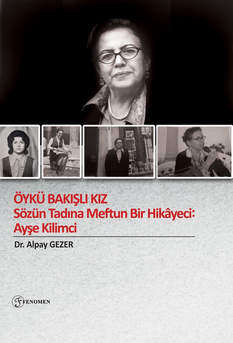Öykü Bakışlı Kız-Sözün Tadına Meftun Bir Hikayeci: Ayşe Kilimci kitap kapağı
