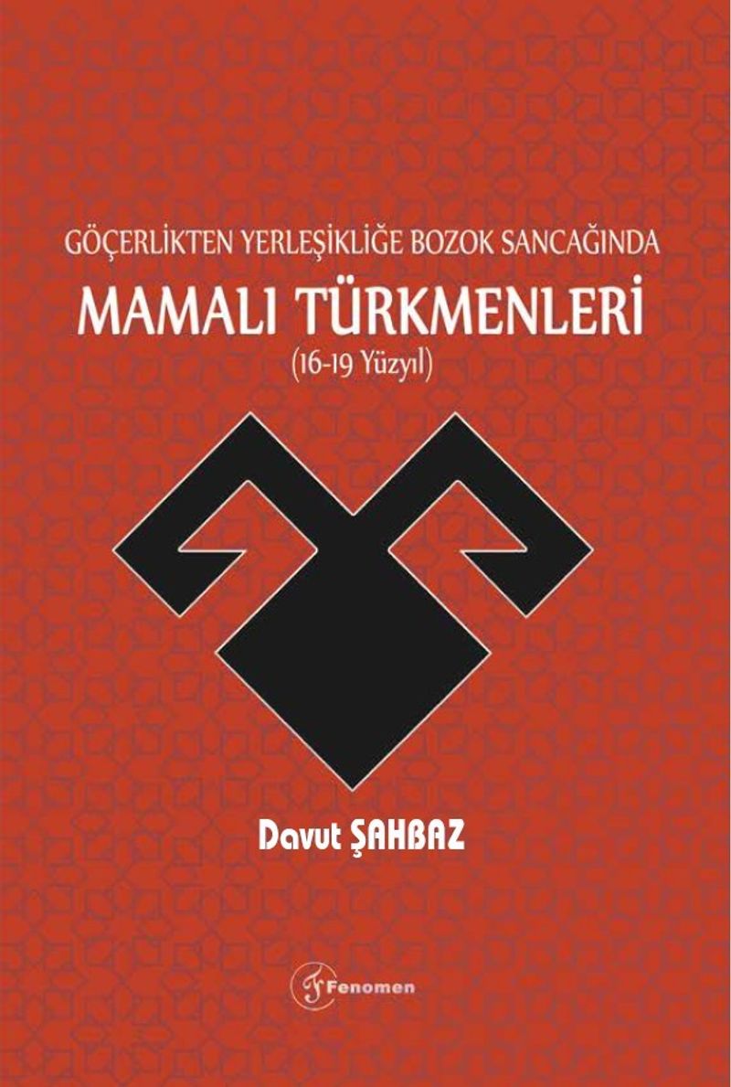 Göçerlikten Yerleşikliğe Bozok Sancağında Mamalı Türkmenleri (16-19 Yüzyıl) kitap kapağı