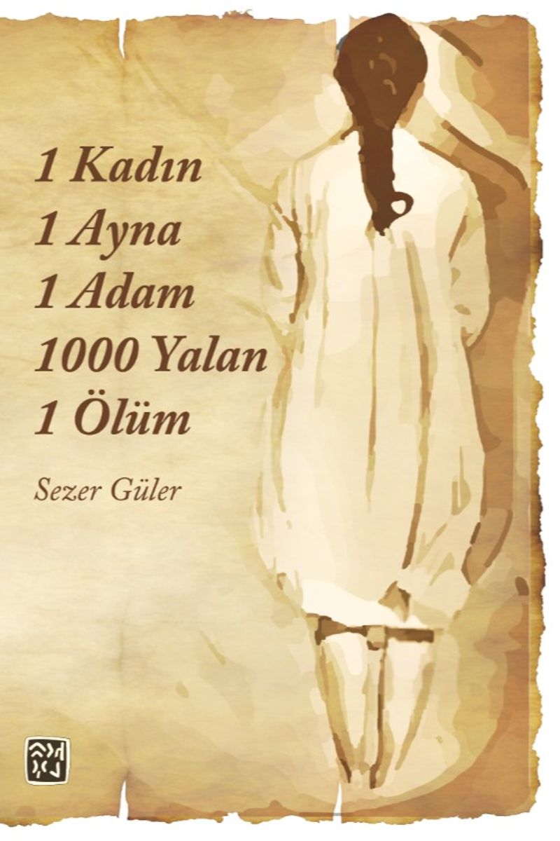 1 Kadın 1 Ayna 1 Adam 1000 Yalan 1 Ölüm kitap kapağı