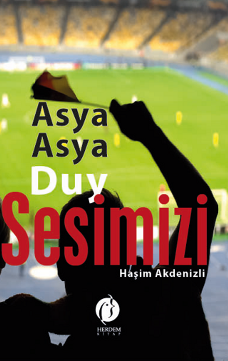 Asya Asya Duy Sesimizi kitap kapağı