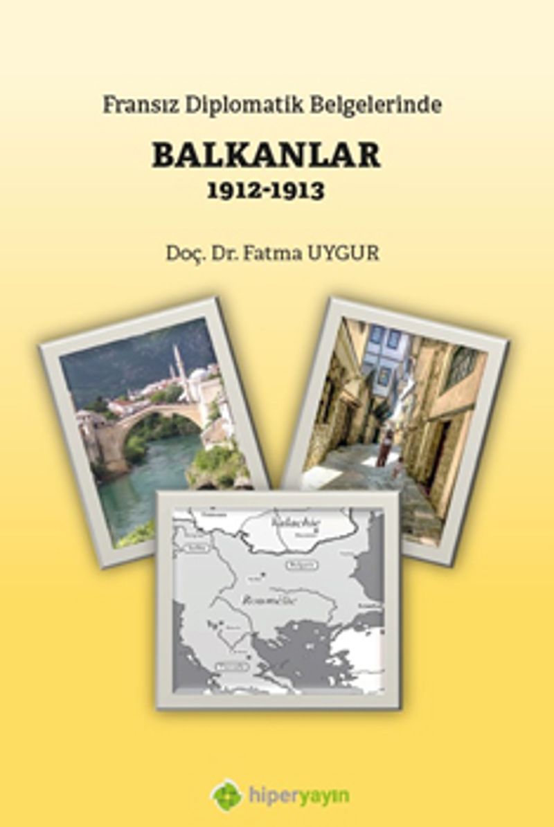 Fransız Diplomatik Belgelerinde Balkanlar (1912-1913) kitap kapağı