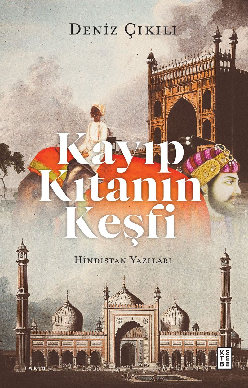 Kayıp Kıtanın Keşfi Hindistan Yazıları kitap kapağı