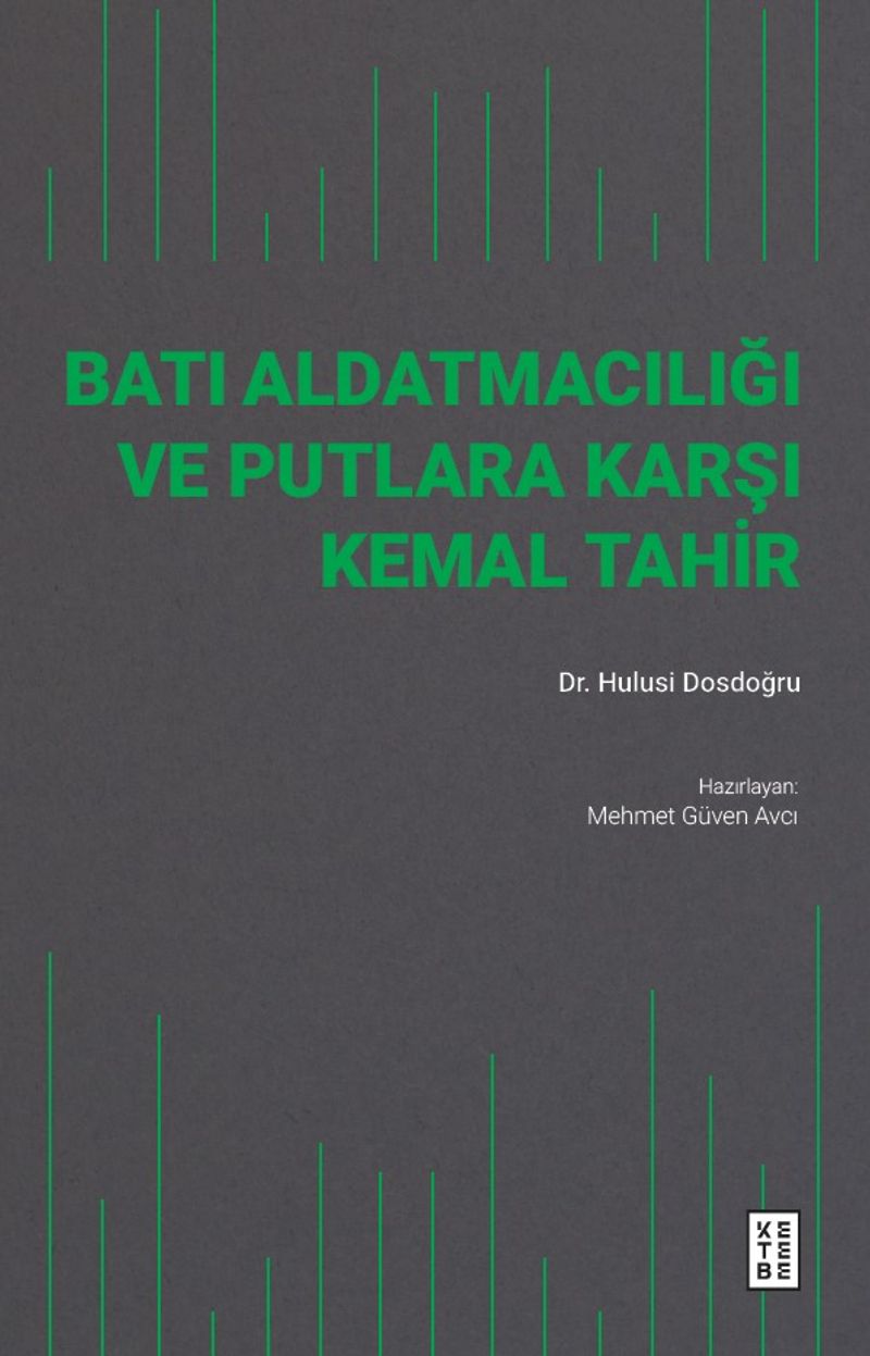 Batı Aldatmacılığı ve Putlara Karşı Kemal Tahir kitap kapağı