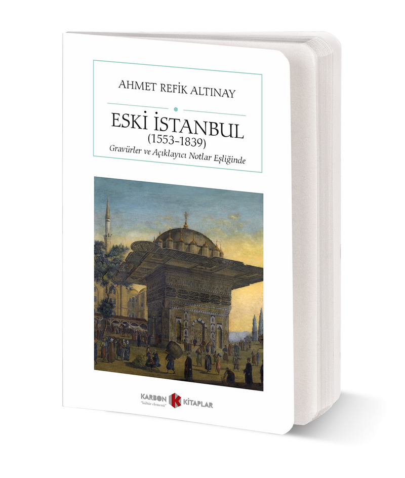 Eski İstanbul 1553-1839 Gravürler ve Açıklayıcı Notlar Eşliğinde (Cep Boy) (Tam Metin) kitap kapağı