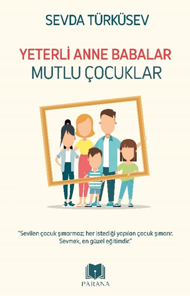Yeterli Anne Babalar Mutlu Çocuklar kitap kapağı