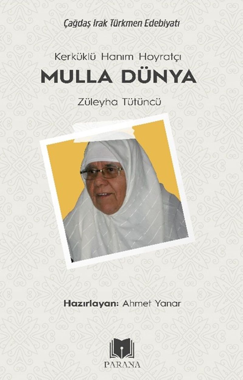 Kerküklü Hanım Hoyratçı Mulla Dünya Züleyha Tütüncü kitap kapağı