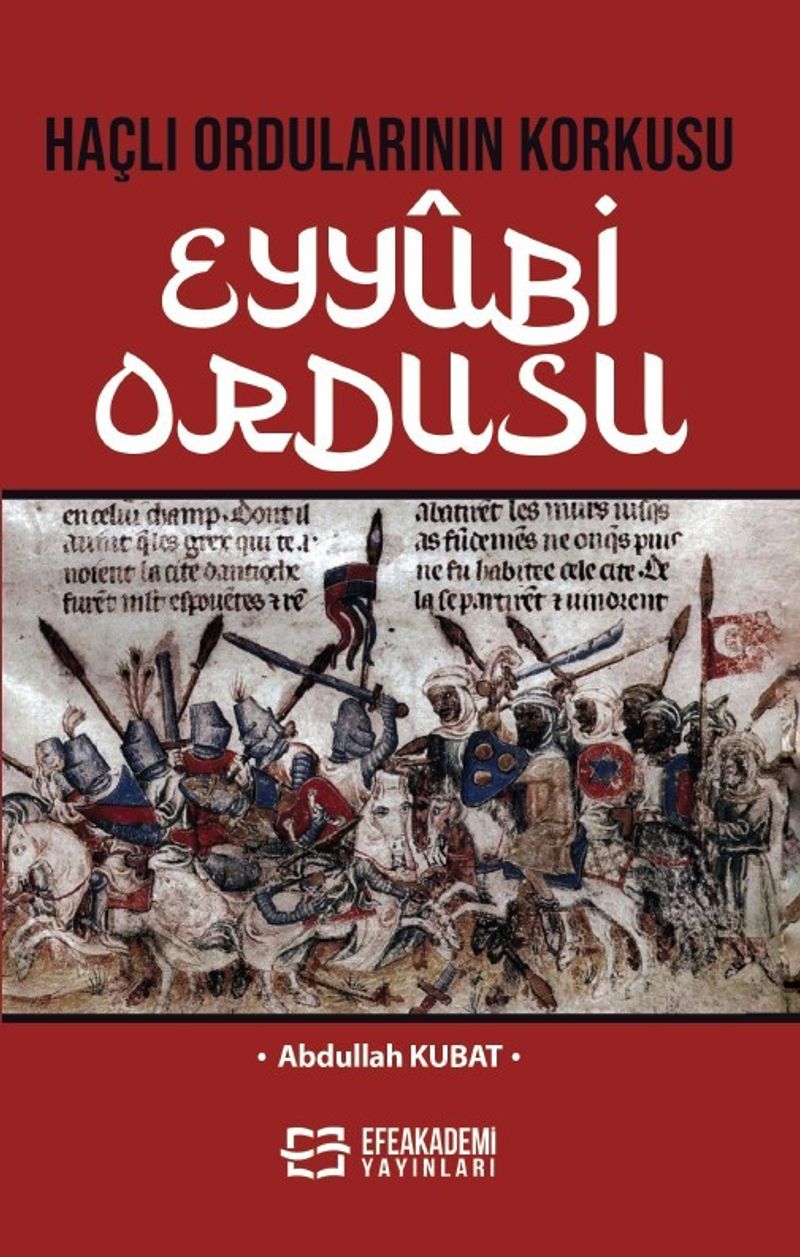 Haçlı Ordularının Korkusu Eyyûbi Ordusu kitap kapağı