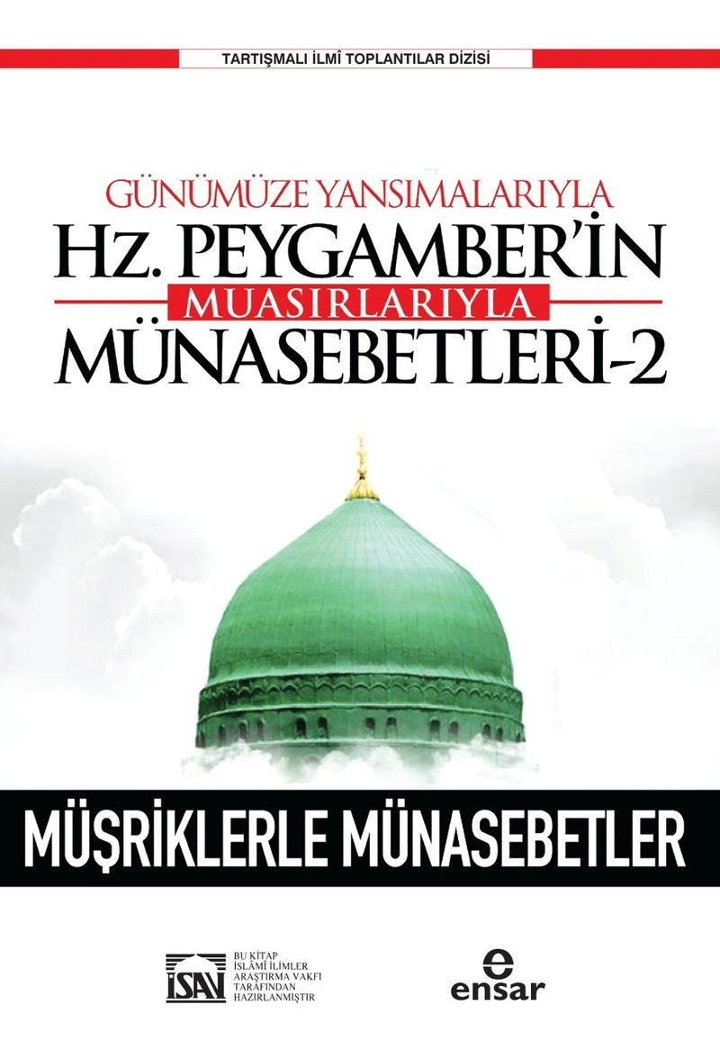 Günümüze Yansımalarıyla Hz. Peygamberin Muasırlarıyla Münasebetleri 2 kitap kapağı