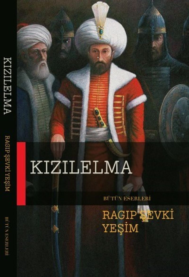 Kızıl Elma Bir Fatih Sultan Mehmet Dönemi Romanı (Ragıp Şevki Yeşim) kitap kapağı