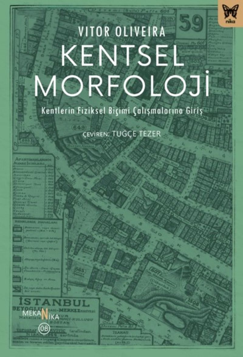 Kentsel Morfoloji: Kentlerin Fiziksel Biçimi Çalışmalarına Giriş kitap kapağı