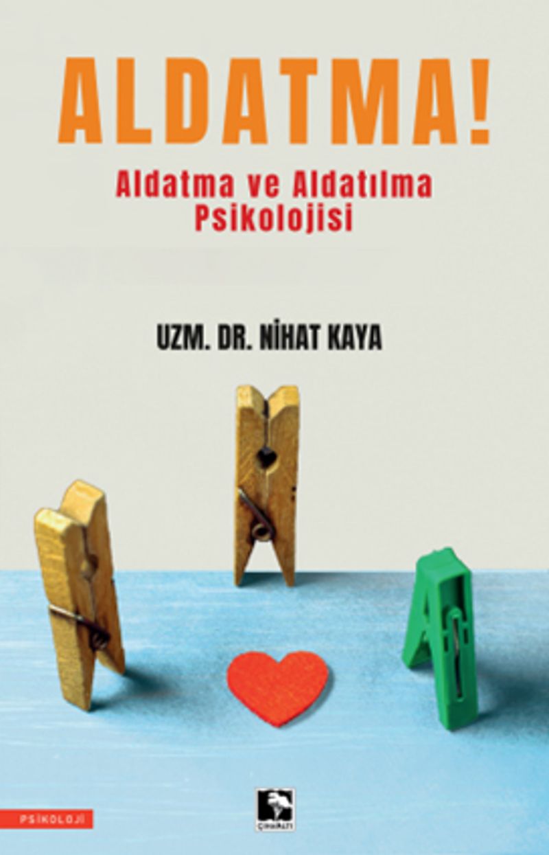Aldatma! Aldatma ve Aldatılma Psikolojisi kitap kapağı