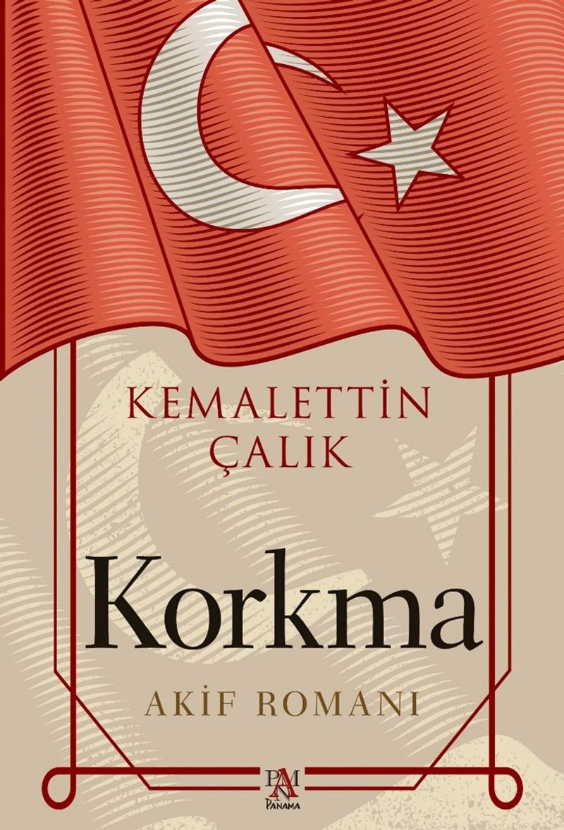 Korkma Akif Romanı kitap kapağı