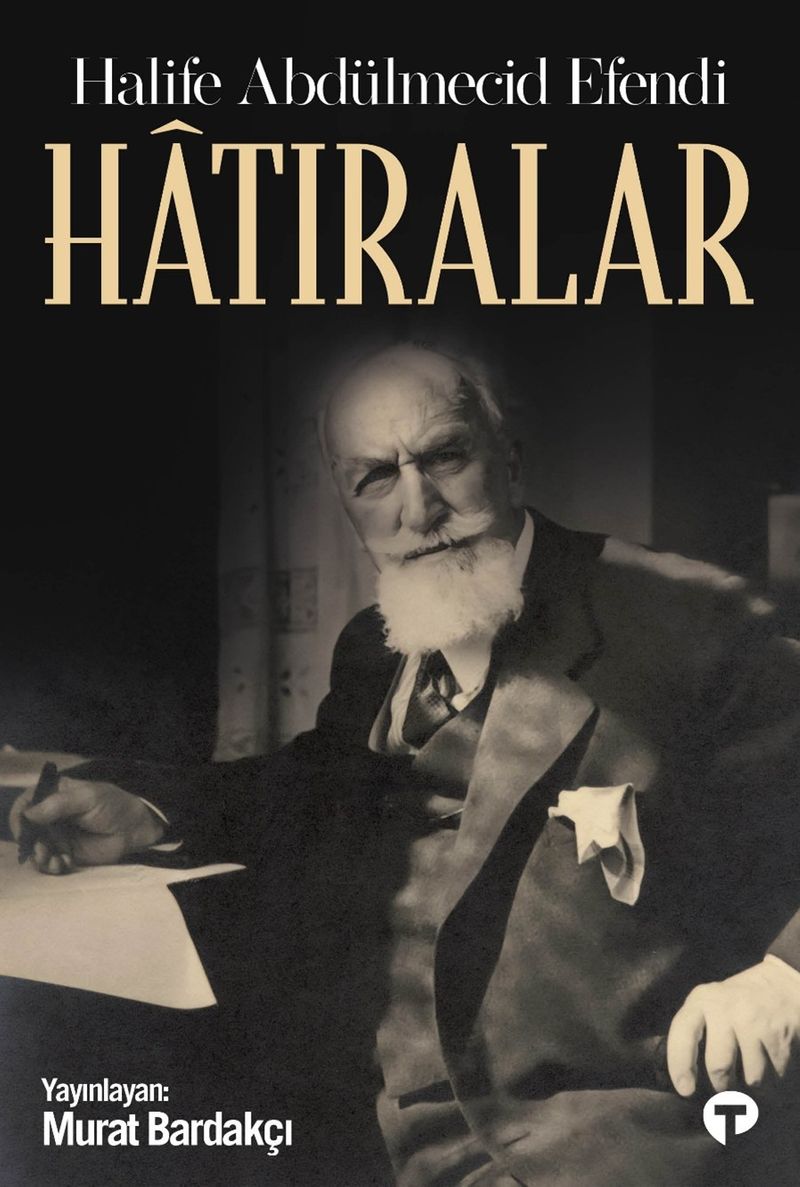 Hatıralar - Halife Abdülmecid Efendi kitap kapağı