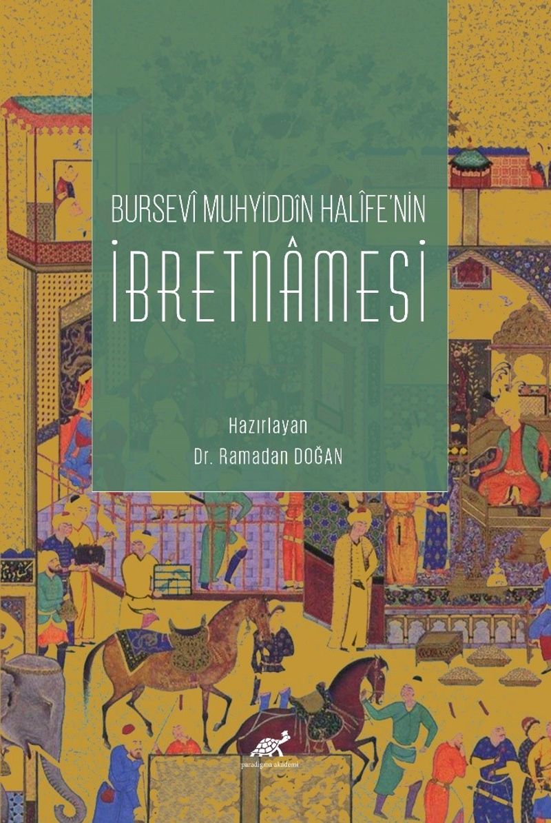 Bursevî Muhyiddîn Halîfe'nin İbretnamesi kitap kapağı
