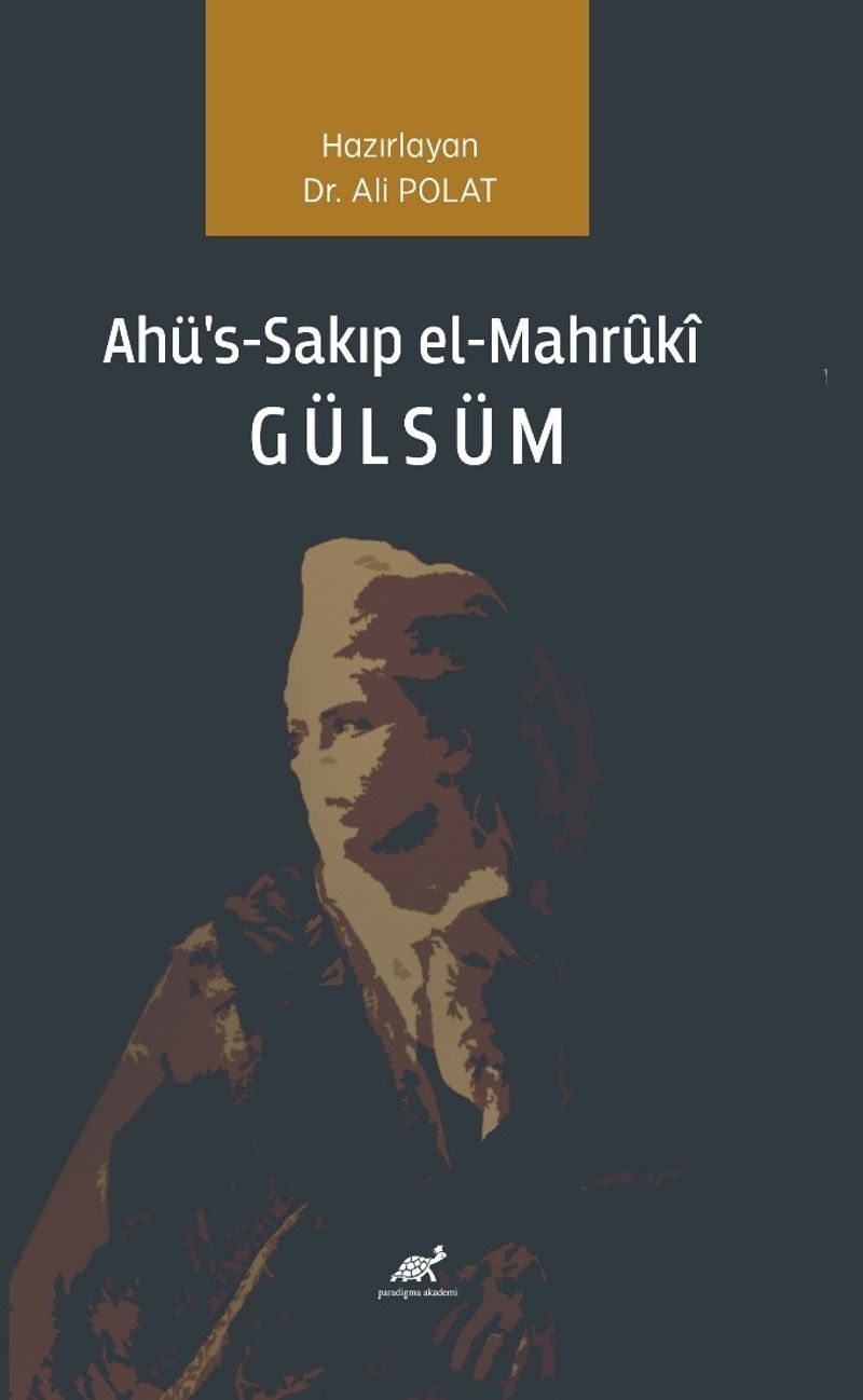 Ahü's-Sakıp el-Mahrȗkî Gülsüm kitap kapağı