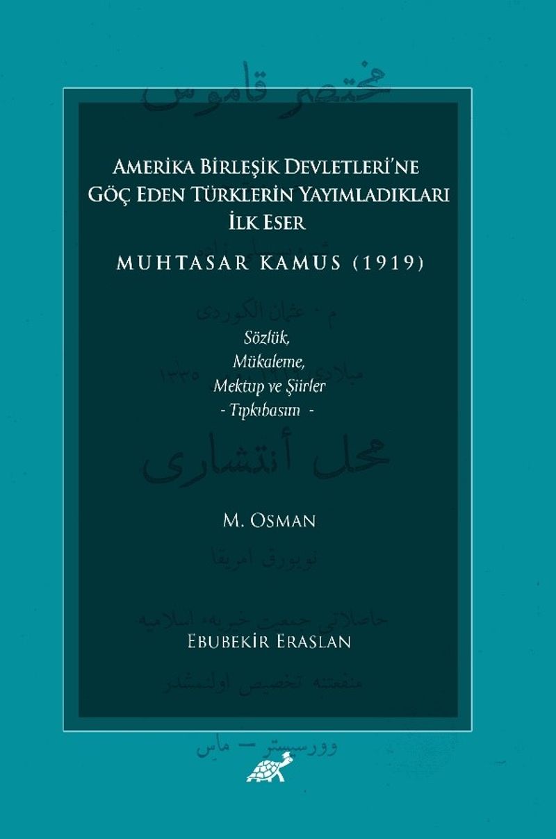 Amerika Birleşik Devletleri'ne Göç Eden Türklerin Yayımladıkları İlk Eser Muhtasar Kamus (1919) kitap kapağı