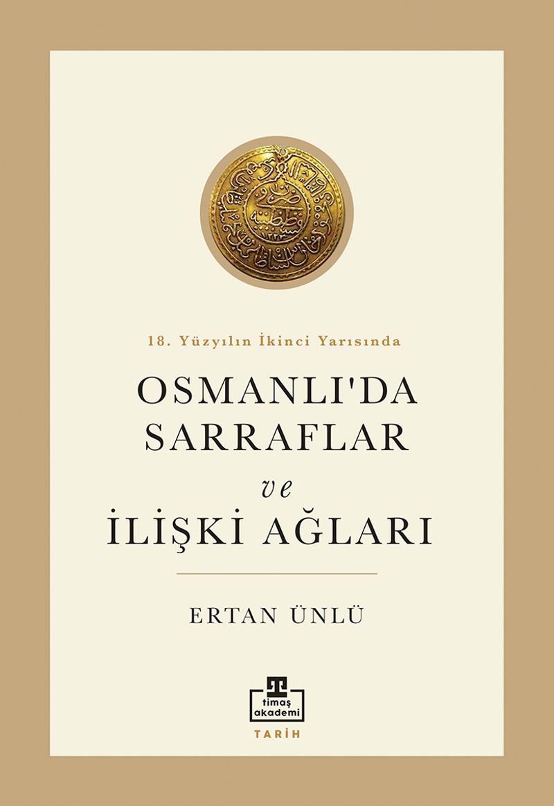 18. Yüzyılın İkinci Yarısında Osmanlıda Sarraflar ve İlişki Ağları kitap kapağı