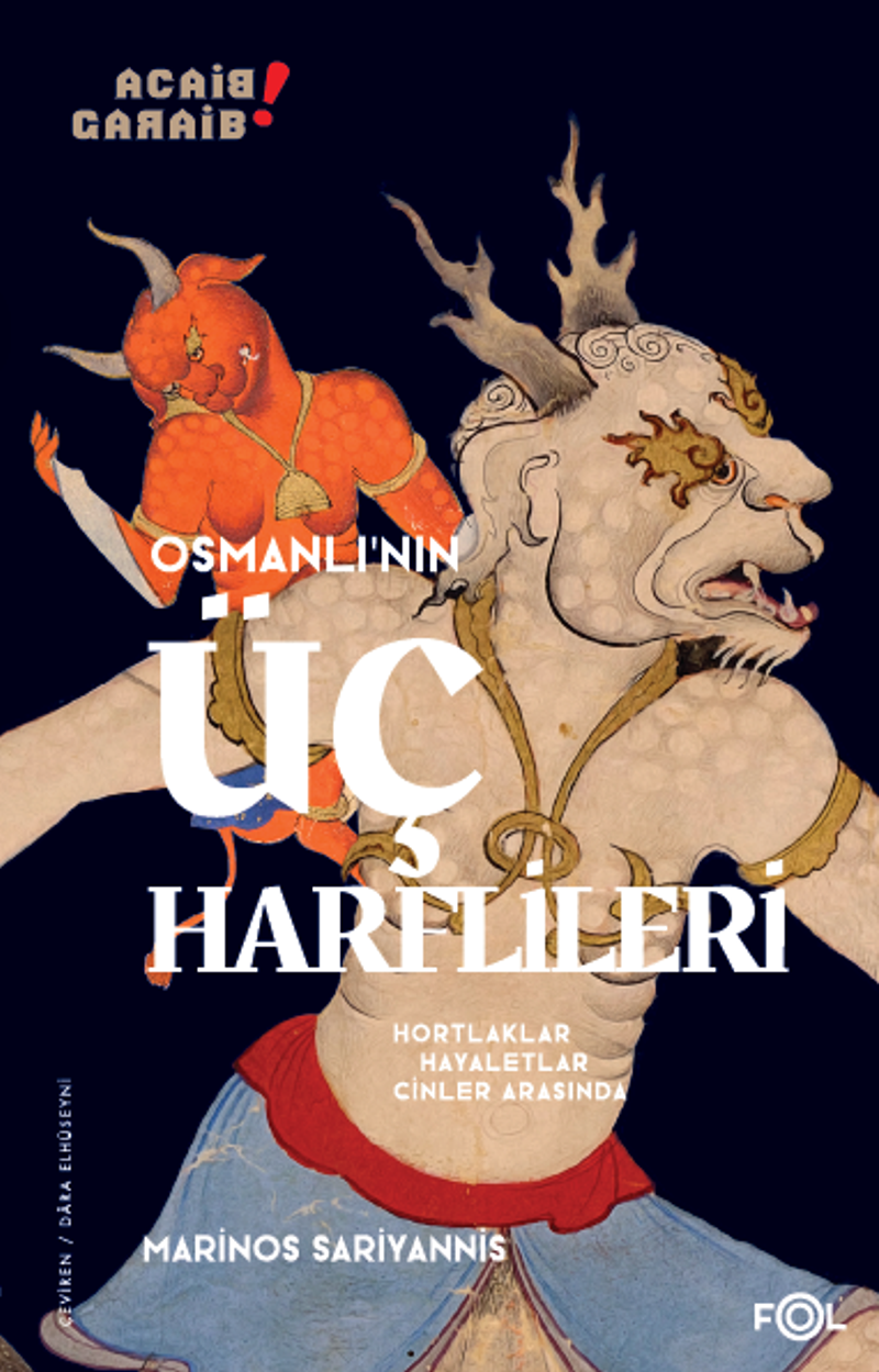 Osmanlı'nın Üç Harflileri Hortlaklar, Hayaletler, Cinler Arasında kitap kapağı