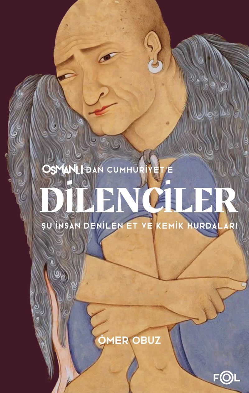 Osmanlı'dan Cumhuriyet'e Dilenciler kitap kapağı