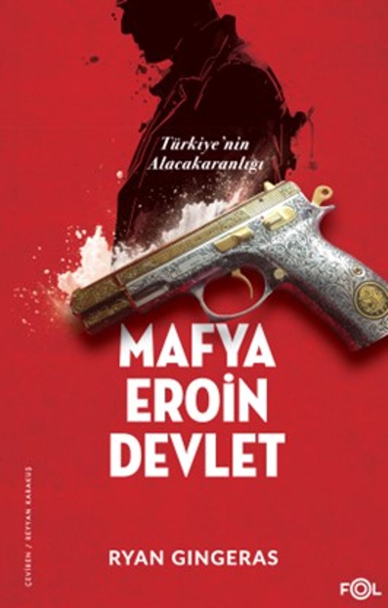 Mafya, Eroin, Devlet Türkiye'nin Alacakaranlığı kitap kapağı