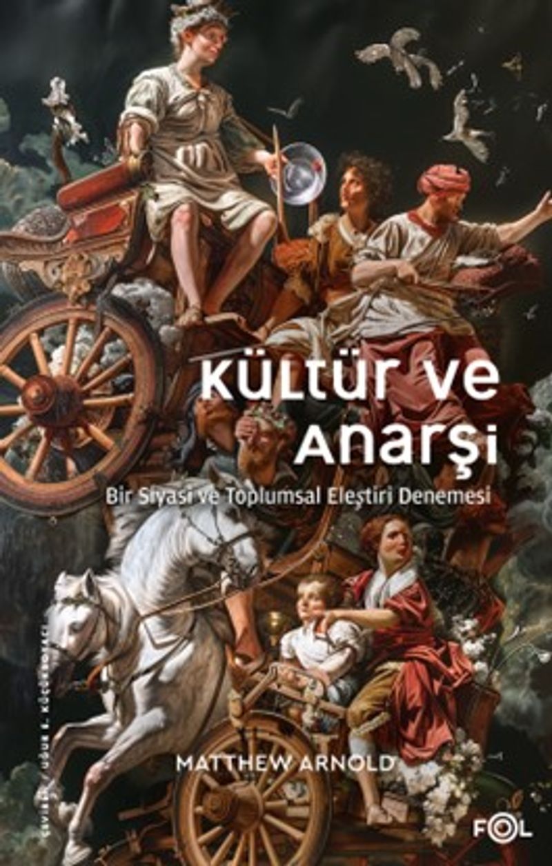 Kültür ve Anarşi Bir Siyasi ve Toplumsal Eleştiri Denemesi kitap kapağı