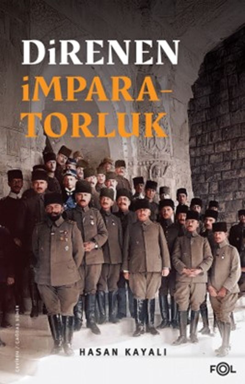 Direnen İmparatorluk Büyük Savaş'ın Sonu, Osmanlı'nın Uzun Ömrü ve Tesadüfi Uluslar kitap kapağı