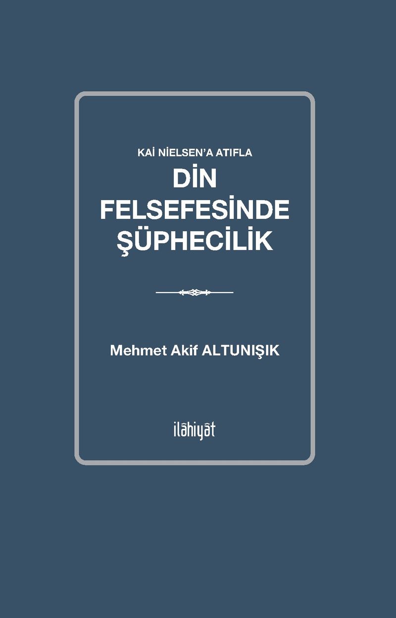 Kai Nielsen'a Atıfla Din Felsefesinde Şüphecilik kitap kapağı