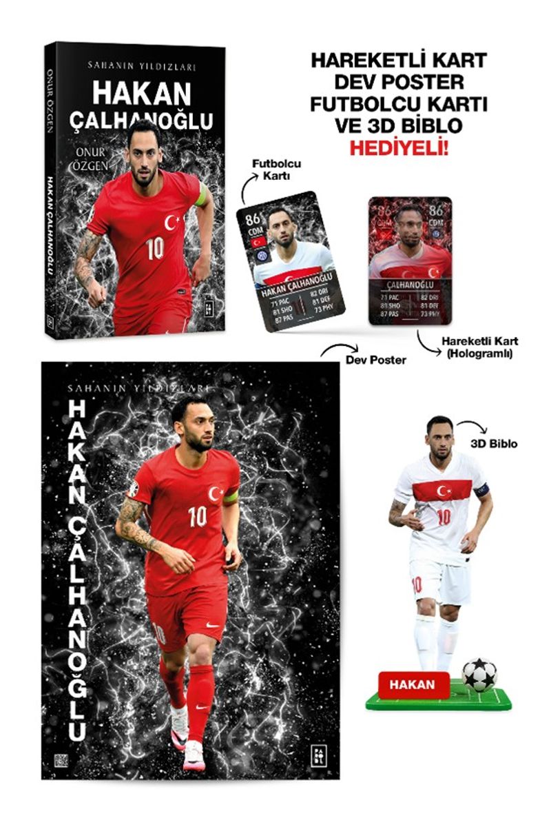 Hakan Çalhanoğlu / Sahanın Yıldızları - 3D Biblo, Hareketli Kart, Dev Poster ve Futbolcu Kartı Hediyeli! kitap kapağı