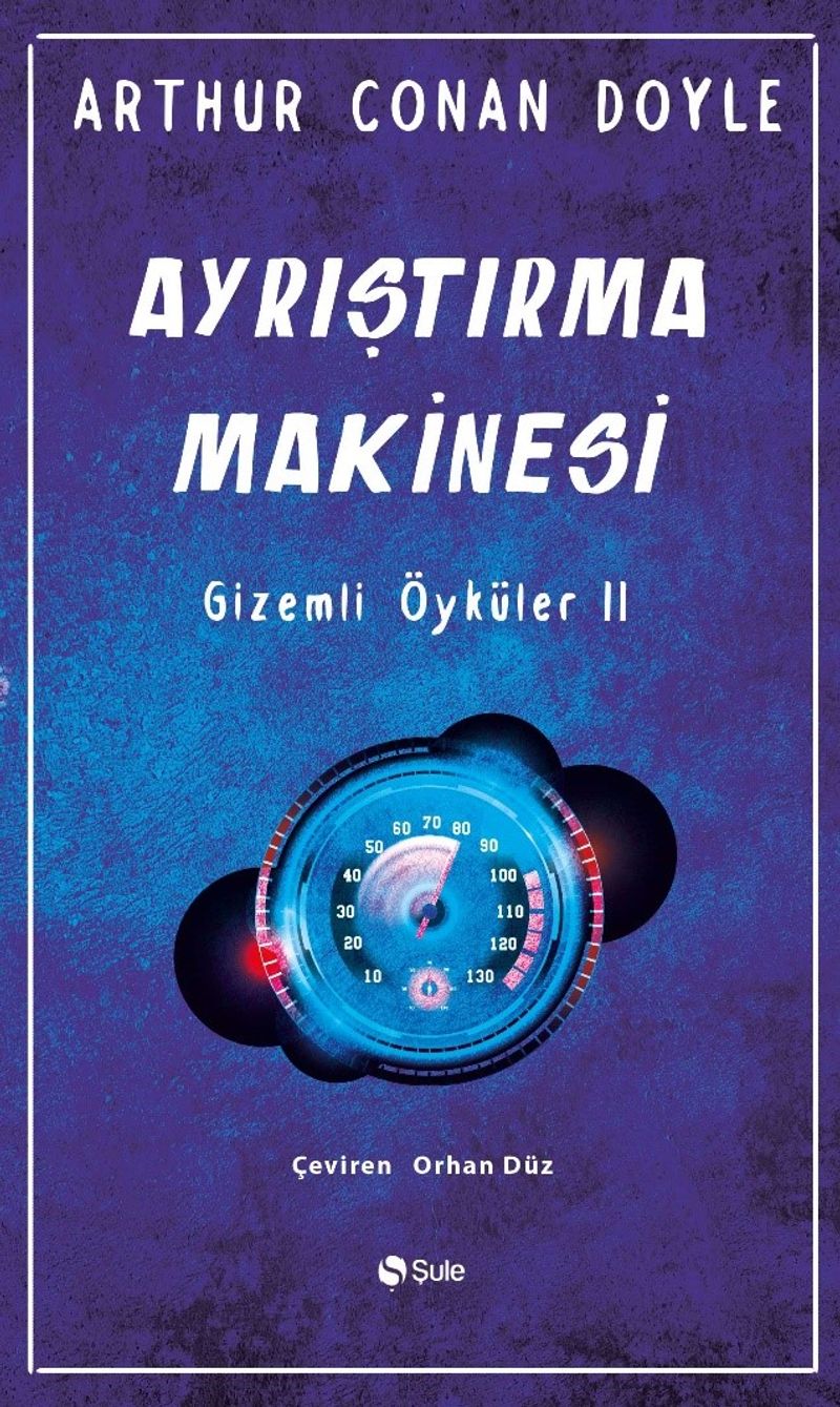Ayrıştırma Makinesi / Gizemli Öyküler II kitap kapağı