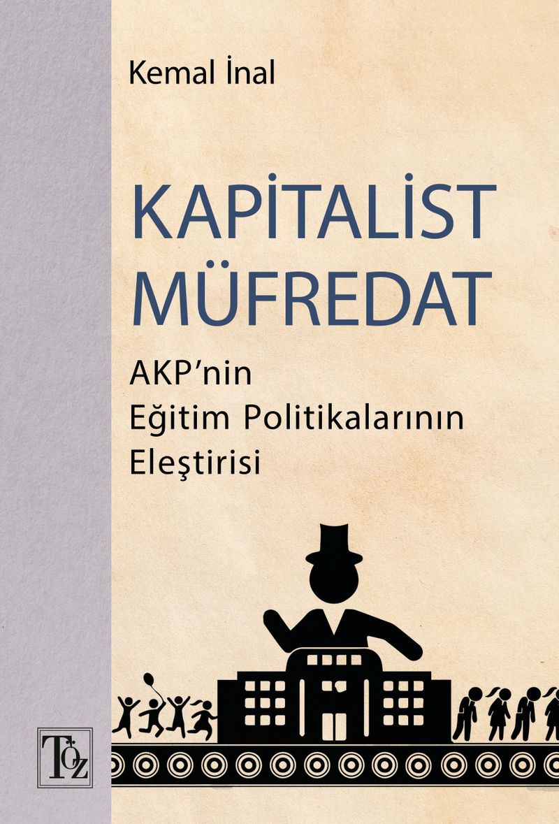 Kapitalist Müfredat AKP'nin Eğitim Politikalarının Eleştirisi kitap kapağı