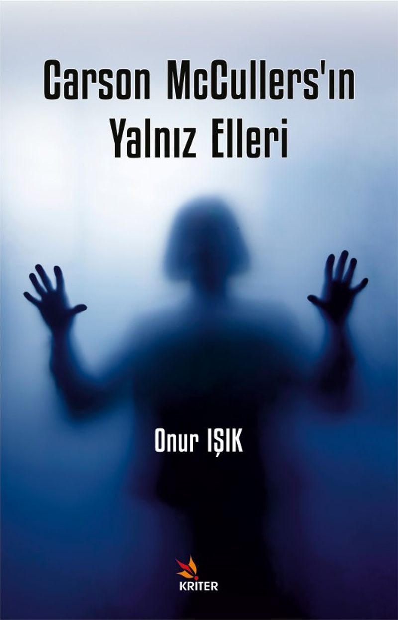Carson McCullers'ın Yalnız Elleri kitap kapağı