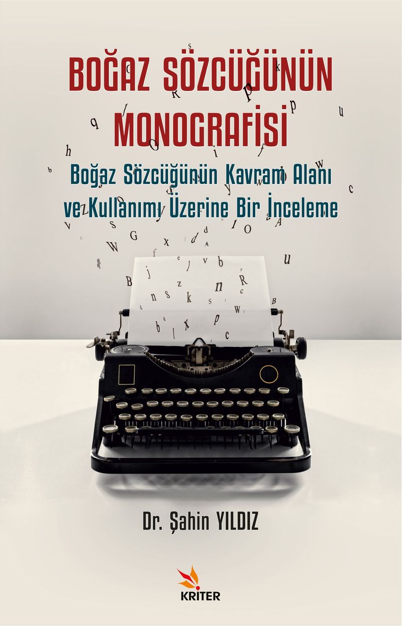 Boğaz Sözcüğünün Monografisi Boğaz Sözcüğünün Kavram Alanı ve Kullanımı Üzerine Bir İnceleme kitap kapağı