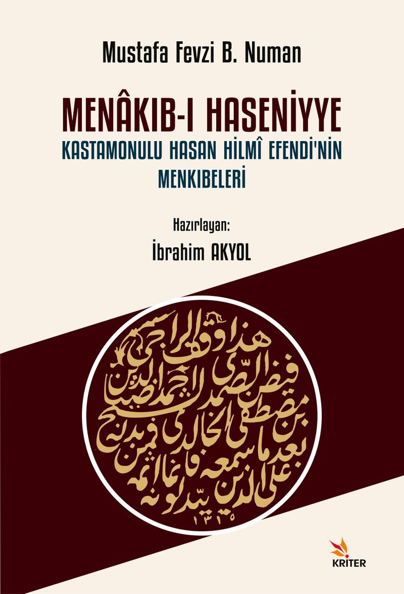 Menakıb-ı Haseniyye Kastamonulu Hasan Hilmî Efendi'nin Menkıbeleri kitap kapağı