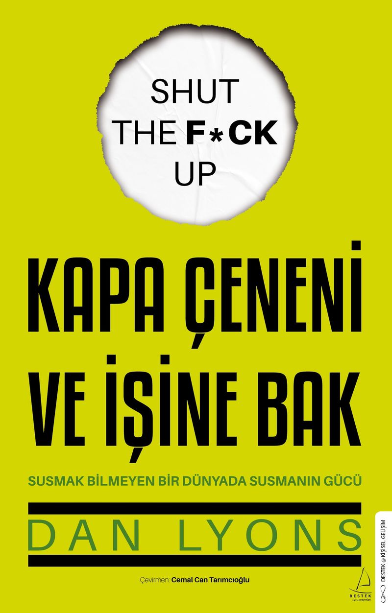 Kapa Çeneni ve İşine Bak Susmak Bilmeyen Bir Dünyada Susmanın Gücü kitap kapağı