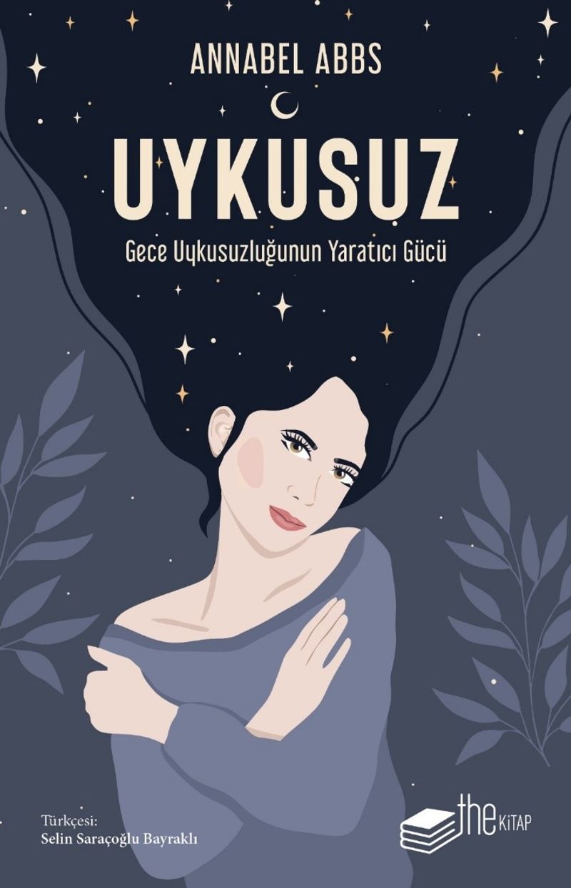 Uykusuz: Gece Uykusuzluğunun Yaratıcı Gücü kitap kapağı
