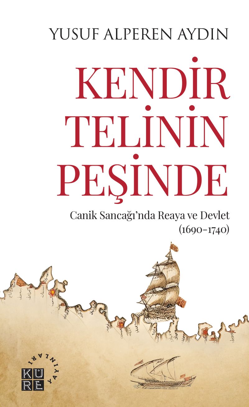 Kendir Telinin Peşinde Cani̇k Sancağı'nda Reaya ve Devlet (169 0-1740) kitap kapağı